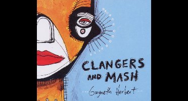 Clangers & Mash