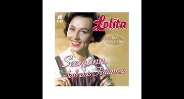 Lolita - Seemann, Lass Das Traumen... - 50 G