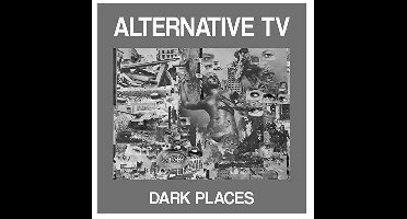 Alternative TV - Dark Places (12" Vinyl Single)