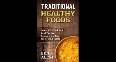 Traditional Healthy Foods