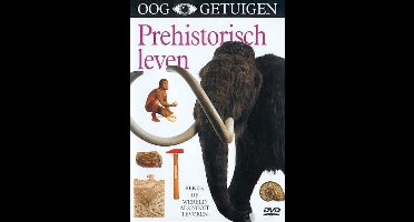 Ooggetuigen - Prehistorisch Leven (DVD)