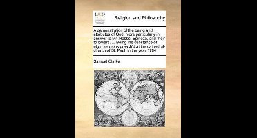 A Demonstration of the Being and Attributes of God