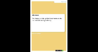 The impact of the global downturn on the car manufacturing industry