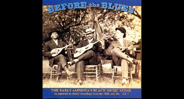 Before The Blues: The Early...vol. 2