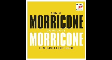 Conducts Morricone - His Greatest Hits