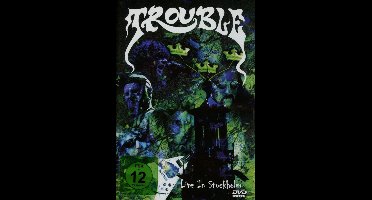 Trouble - Live In Stockholm (DVD)