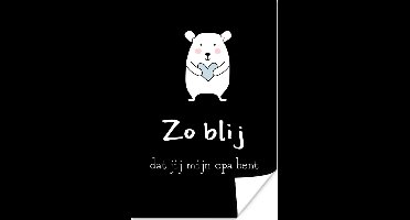 Poster Quotes - Opa - Zo blij dat jij mijn opa bent - Spreuken - 20x30 cm - Vaderdag cadeau - Geschenk - Cadeautje voor hem - Tip - Mannen
