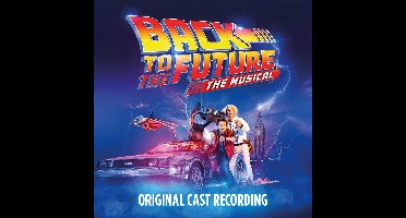 Back To The Future: The Musical