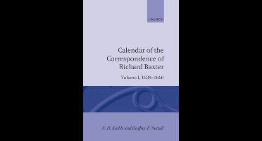Calendar of the Correspondence of Richard Baxter: Volume I: 1638-1660