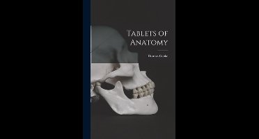 Tablets of Anatomy [electronic Resource]