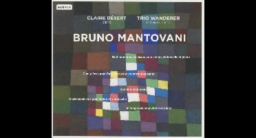Claire Désert, Trio Wanderer - Bruno Mantovani (CD)
