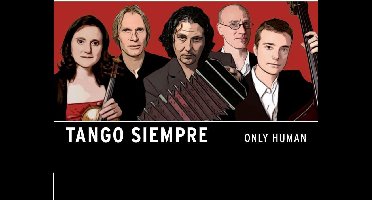 Tango Siempre - Only Human (CD)