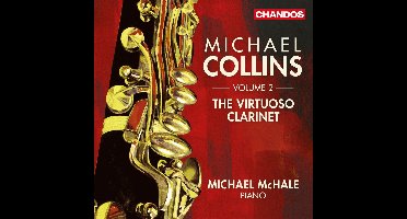 Michael Collins & Michael McHale - The Virtuoso Clarinet, Volume 2 (CD)