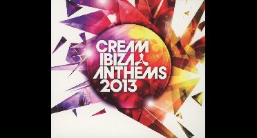 Various - Cream Ibiza 2013
