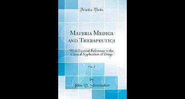 Materia Medica and Therapeutics, Vol. 2