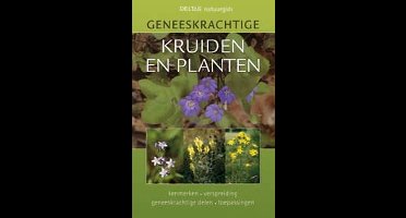 Geneeskrachtige kruiden en planten
