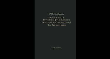 Handbuch Für Die Berechnung Von Kanälen Leitungen Und Durchlässen Des Wasserbaues