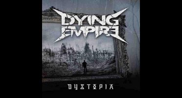 Dying Empire - Dystopia