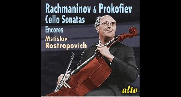Rachmaninov & Prokofiev: Cello Sonatas/Encores