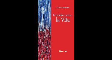 Tra cielo e terra… la Vita