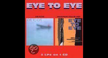 Eye to Eye/Shakespeare Stole My Baby