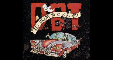 It's Great to Be Alive!