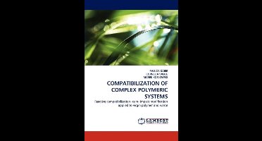 Compatibilization of Complex Polymeric Systems