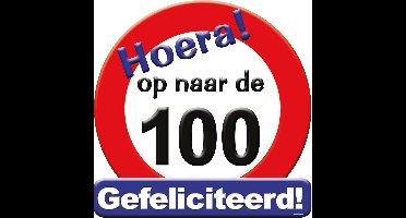 Huldeschild verkeersbord -op naar de 100