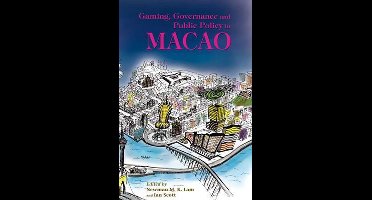 Gaming, Governance and Public Policy in Macao