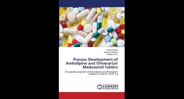 Process Development of Amlodipine and Olmesartan Medoxomil Tablets