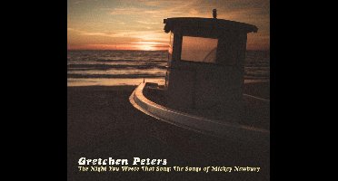 The Night You Wrote That Song: The Songs Of Mickey Newbury