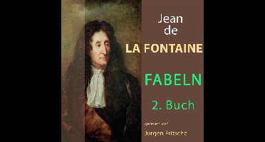 Fabeln von Jean de La Fontaine: 2. Buch