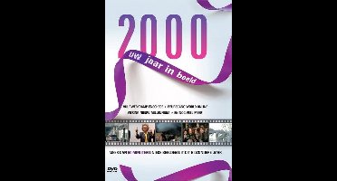 2000 Uw Jaar In Beeld
