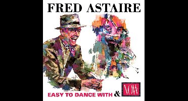 Easy To Dance With / Now: Fred Astaire
