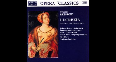 Respighi: Lucrezia