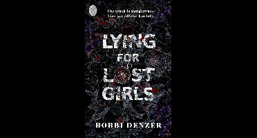 Lying For Lost Girls