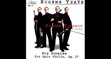 Jassen Todorov - Eugène Ysaÿe: Six Sonatas For Solo (CD)
