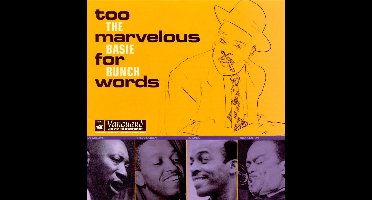 Count Basie Bunch, The - Too Marvelous For Words
