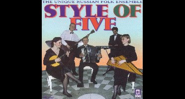 Style of Five / Unique Russian Folk Ensemble