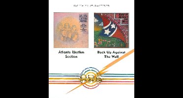 Atlanta Rhythm  Section/Back Up Against The Wall, 1972 & 1974 Albums