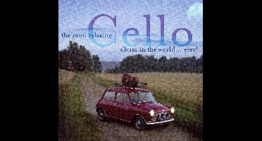 The Most Relaxing Cello Album