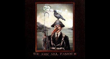 We Are All Famous