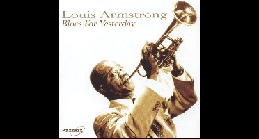 Louis Armstrong - Blues For Yesterday (CD)