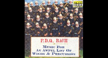 P.D.Q. Bach: Music for an Awful Lot of Winds & Percussion