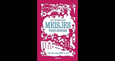 Het superleuke meisjes weetjesboek