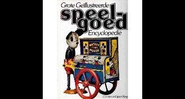 Grote Geïllustreerde Speelgoed Encyclopedie