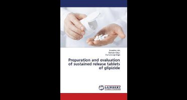 Preparation and evaluation of sustained release tablets of glipizide