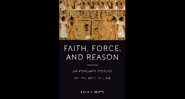 Faith, Force, and Reason
