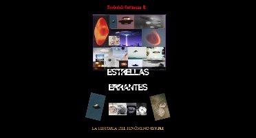 Estrellas Errantes, La Historia del Fenómeno O.V.N.I.