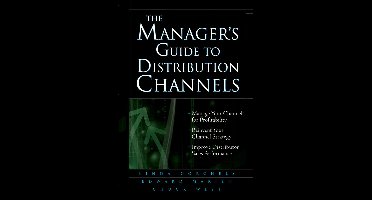 Manager'S Guide To Distribution Channels
